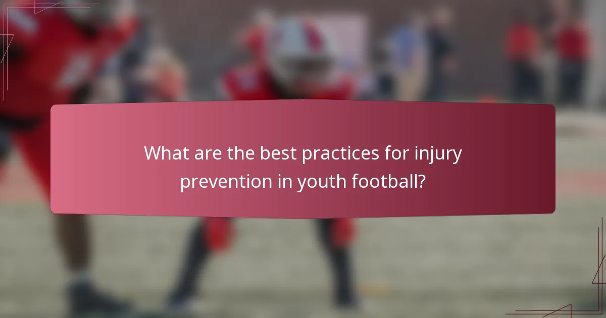 What are the best practices for injury prevention in youth football?