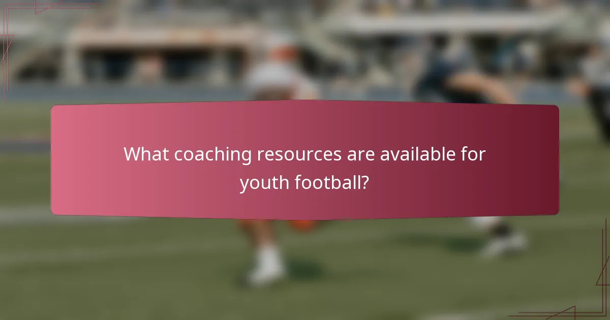 What coaching resources are available for youth football?